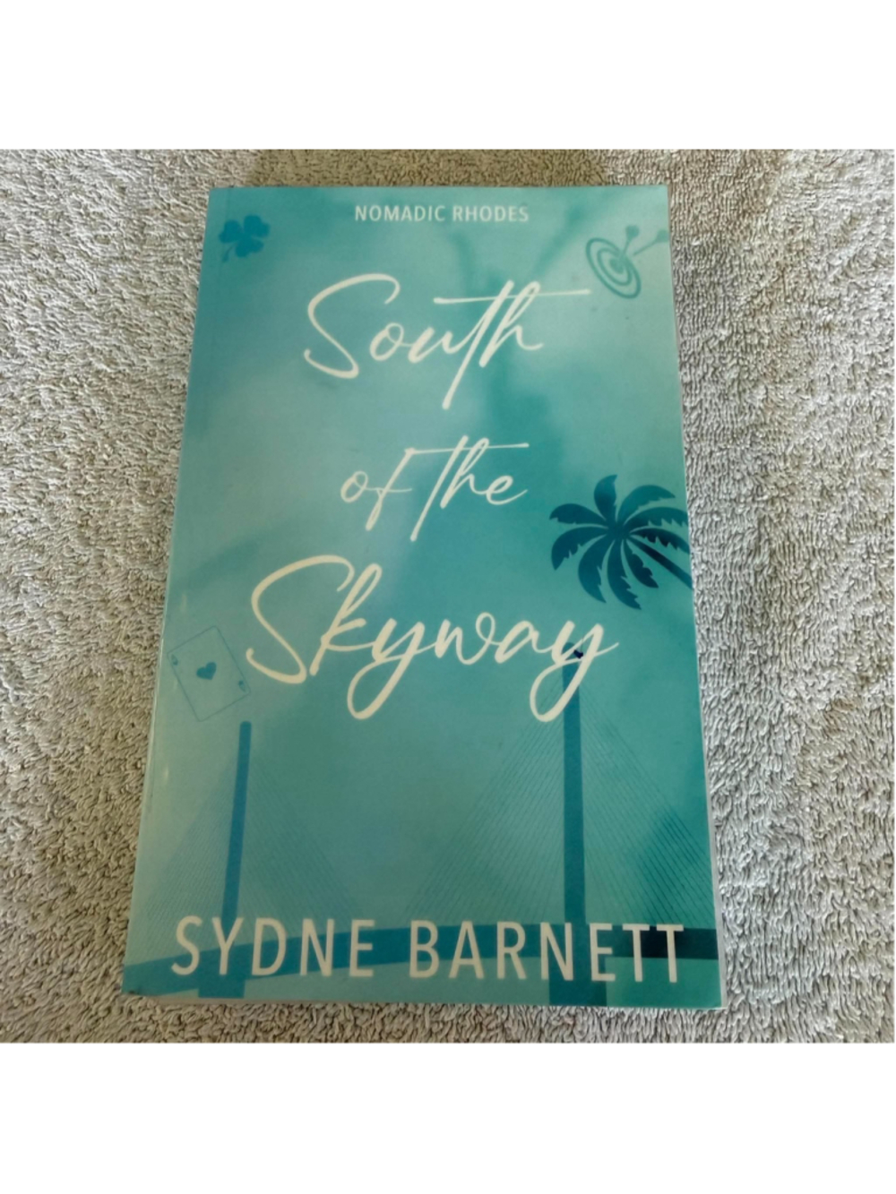 Sydne Barnett South of the Skyway, Author Signed Book Blue White